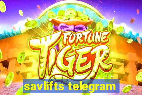 savlifts telegram